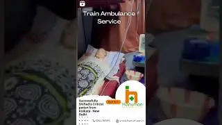 From Kolkata to New Delhi in an Unconventional Ride: Train Ambulance Adventure! | Hanuman Ambulance
