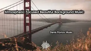 Corporate Inspiring Background Calm Atmospheric Focused Beautiful Music For Content Creators