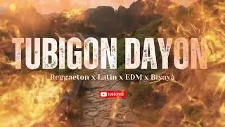 Tubigon Dayon! - Reggaeton x Latin x EDM | Bisaya (Zumba Fiesta Anthem 2025)