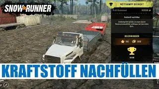 KRAFTSTOFF NACHF&Uuml;LLEN - WETTKAMPF GOLD - STEINBRUCH ★ SNOWRUNNER Gameplay/Let&acute;s Play Deutsch