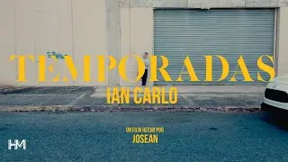 Ian Carlo - Temporadas (Video Oficial) | Temporadas