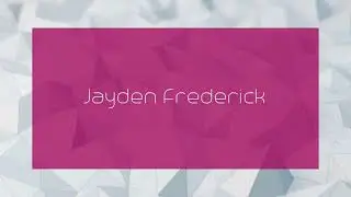 Jayden Frederick - appearance
