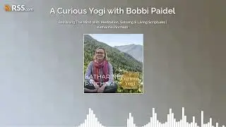 Retraining The Mind With Meditation, Satsang & Living Scriptures | Katharine Pincham