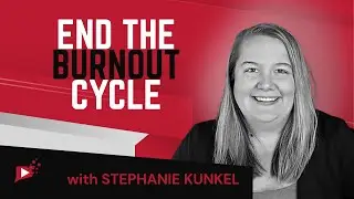 How to Lead with Mental Health First And Stop Burning Out - with Stephanie Kunkel