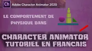 Les bases du  comportement de Physique dans Character Animator TUTO FR