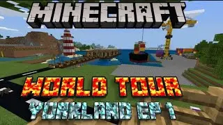 MINECRAFT : YORKLAND EPISODE 1- WORLD TOUR!!!