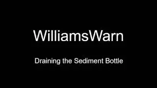 WilliamsWarn New and Improved Sediment Bottle Draining