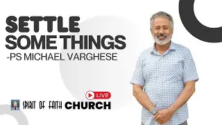 Sunday Evening Service | Ps. Michael Varghese | Spirit of Faith Church