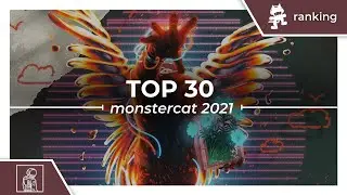 Top 30 Monstercat Songs of 2021 (so far)