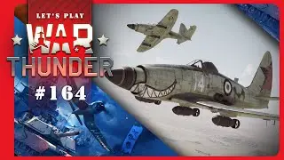 Let's Play War Thunder #164 : Ersatzflug (Wyvern S.4) - Multiplayer - German - Deutsch