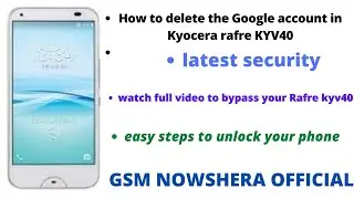 Rafre KYV40 frp bypass| Rafre kyv40 frp bypass solution|kyocera Rafre kyv40 frp bypass solution 100%