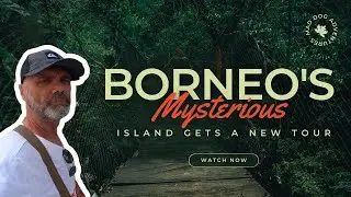 Sipitang Island Adventure: A New Tour of Borneo's Best-Kept Secret