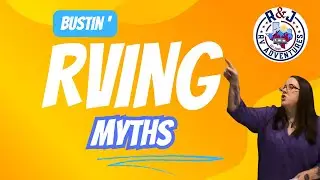 RV Myths: What's True?