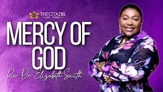 Pastor Elizabeth Smith - Mercy Of God