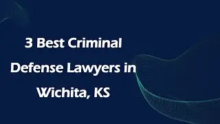 3 Best Criminal Defense Lawyers in Wichita, Kansas 2024 | Criminal Lawyers