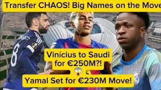 World Record Transfers! 😱 Vin&iacute;cius to Saudi & Yamal&rsquo;s &euro;230M Move | Haaland, Bruno, Salah News