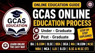 GCAS College Admission Form Fill UP 2025 | How To Fill GCAS Form | GCAS Admission 2025 | UGT | 2025