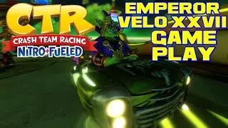 Crash Team Racing: Nitro Fueled - Emperor Velo XXVII Gameplay