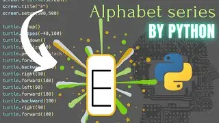 Asmr Progamming || Let's make 'E' Alphabet Series with Python - No Talking