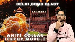 Delhi Bomb Blast | White Collar Terror Module Explained | Is Sindoor 2.0 Going To Happen?