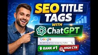 Create SEO Optimized Title Tags with ChatGPT Step by Step