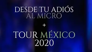 Desde tu adi&oacute;s al micro (Gira M&eacute;xico 2020) (Con Cyclo)