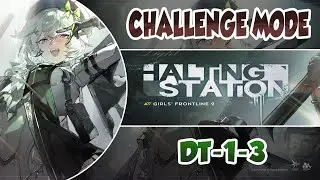 DT-1-3 | Low Rarity Clear | [Girls' Frontline 2: Exilium]