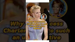 Why did Princess Charlene of Monaco lose to such an unattractive woman?#fyp