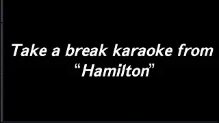 Take a break karaoke Hamilton