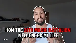 The 28th Māori Battalion And How They Influenced My Life