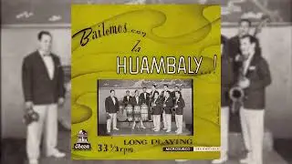 Orquesta Huambaly - Bailemos con la Huambaly