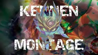 Kennen Teamfight Montage 1 | League of Legends
