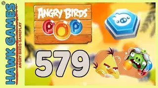 Angry Birds Stella POP Bubble Shooter Level 579 - Walkthrough, No Boosters
