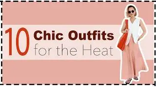 How to Stay Chic in Heatwave: 10 Outfits Tested