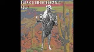 Old West: The Instrumentals, Vol. 1 - Western Trap | Country Trap Mix 2021