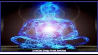Crystalline Energy System Activation
