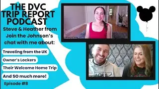 Episode #8 - Steve & Heather from @JointheJohnsons chat about traveling to Disney from The UK