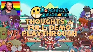 Dodgeball Academia Thoughts and Full Demo Playthrough