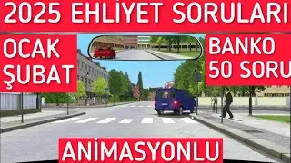 EHLİYET SINAV SORULARI 2025/ ANİMASYONLU OCAK ŞUBAT EHLİYET SORULARI/ MEB ÇIKMIŞ EHLİYET SORULARI