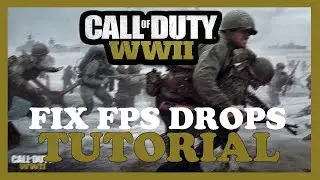 COD WW2 – How to Fix Fps Drops & Stuttering – Complete Tutorial