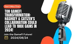 TON GameFi Revolution: How HashKey & Catizen Are Transforming the TON GameFi Ecosystem in 2024!'