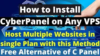 How to Install Cyberpanel | CPanel Alternative | Centos Web Panel | Cyberpanel Tutorial