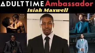 Adult Time Ambassador Isiah Maxwell