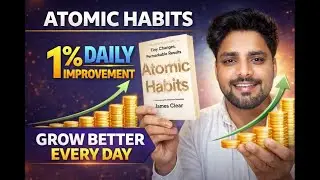 Atomic Habits Book Review | Daily 1% improvement | Tiny Changes, Remarkable Results | Part 1