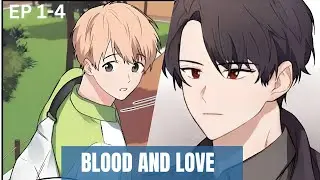 Blood And Love|| Episode 1-4|| Explained In Hindi ||Bl Manga