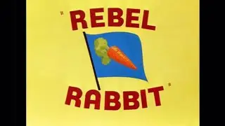 Rebel Rabbit 1949 Opening