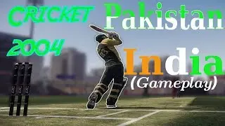 Ea Cricket 2004 Pakistan Vs India Gameplay
