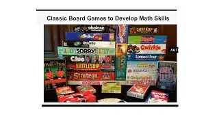 Board Games to Develop Math Skills  (Our 300th Math Video)