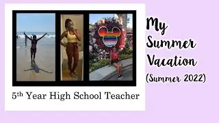 Teacher Summer Vacation (2022) || 5th Year High School Teacher