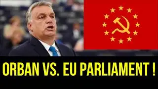 Viktor Orban vs. EU Parliament CRONIES: Hungary Takes A Stand !!!